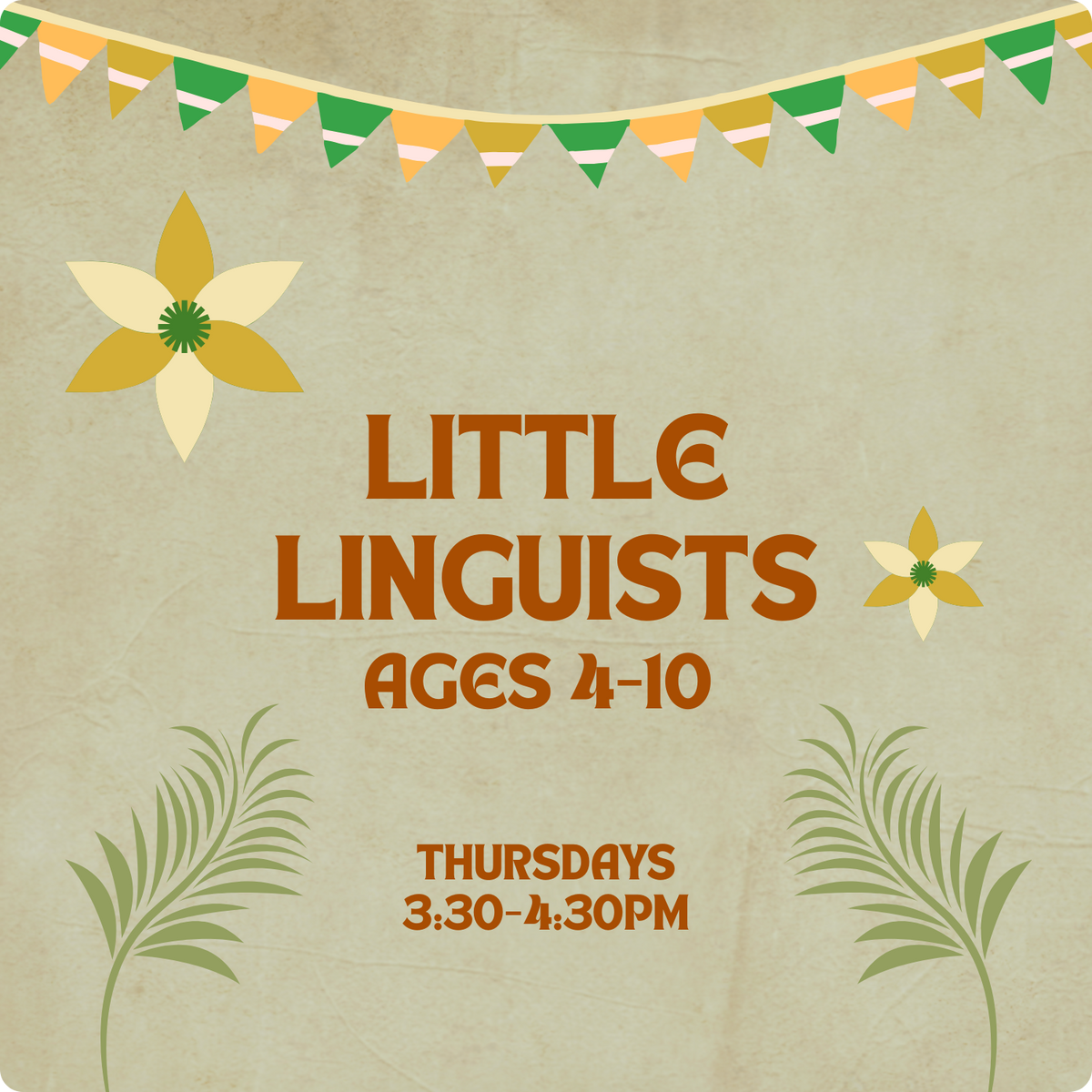 🌱Little Linguists🌱ages 4-10(SEPTEMBER)