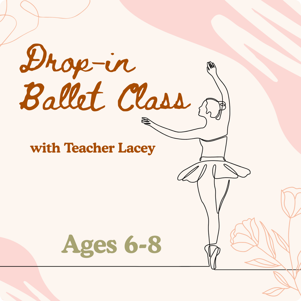 Ballet Basics 🩰 AGES 6-8 🩰MONTH OF SEPTEMBER🩰4-4:45PM