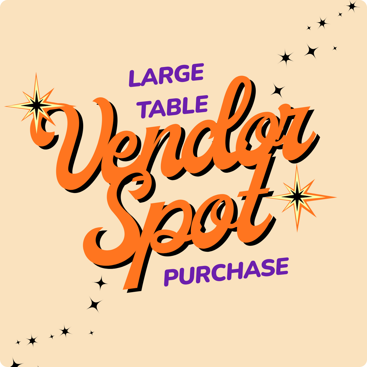 ✨Vendor Table Fee (Large Table)✨ OCTOBER 17th