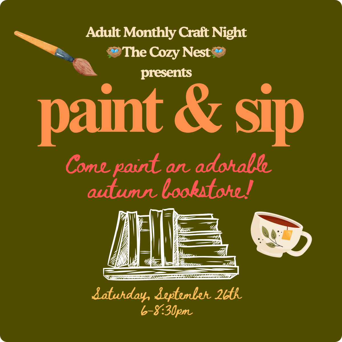 🪺The Cozy Nest: Monthly Adult Craft Night: Paint and Sip Night 🌙SEPTEMBER 26th