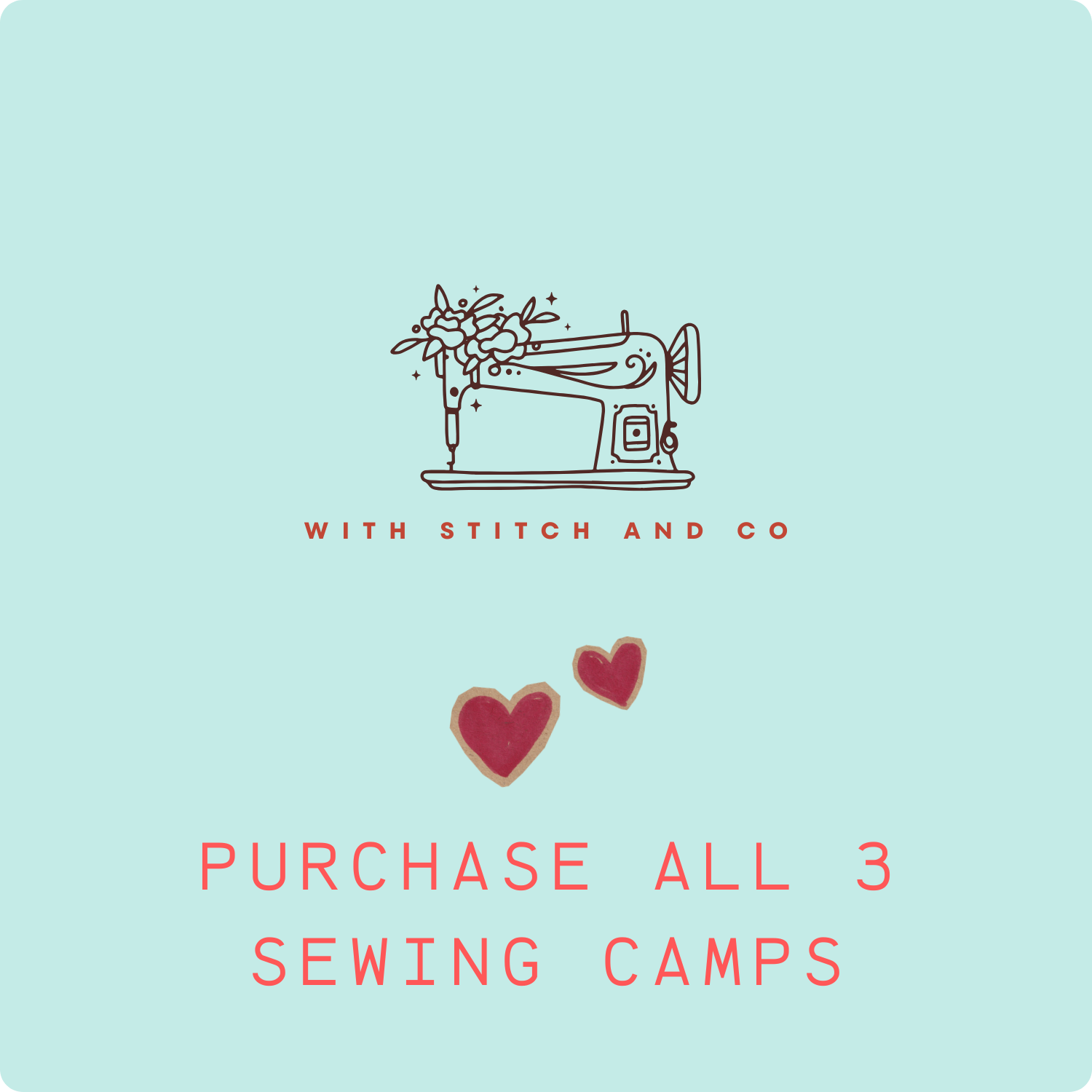 🧵Sewing Camp🧵ALL 3 DAYS 🧵JUNE 30th, JULY 1st, & JULY 2nd