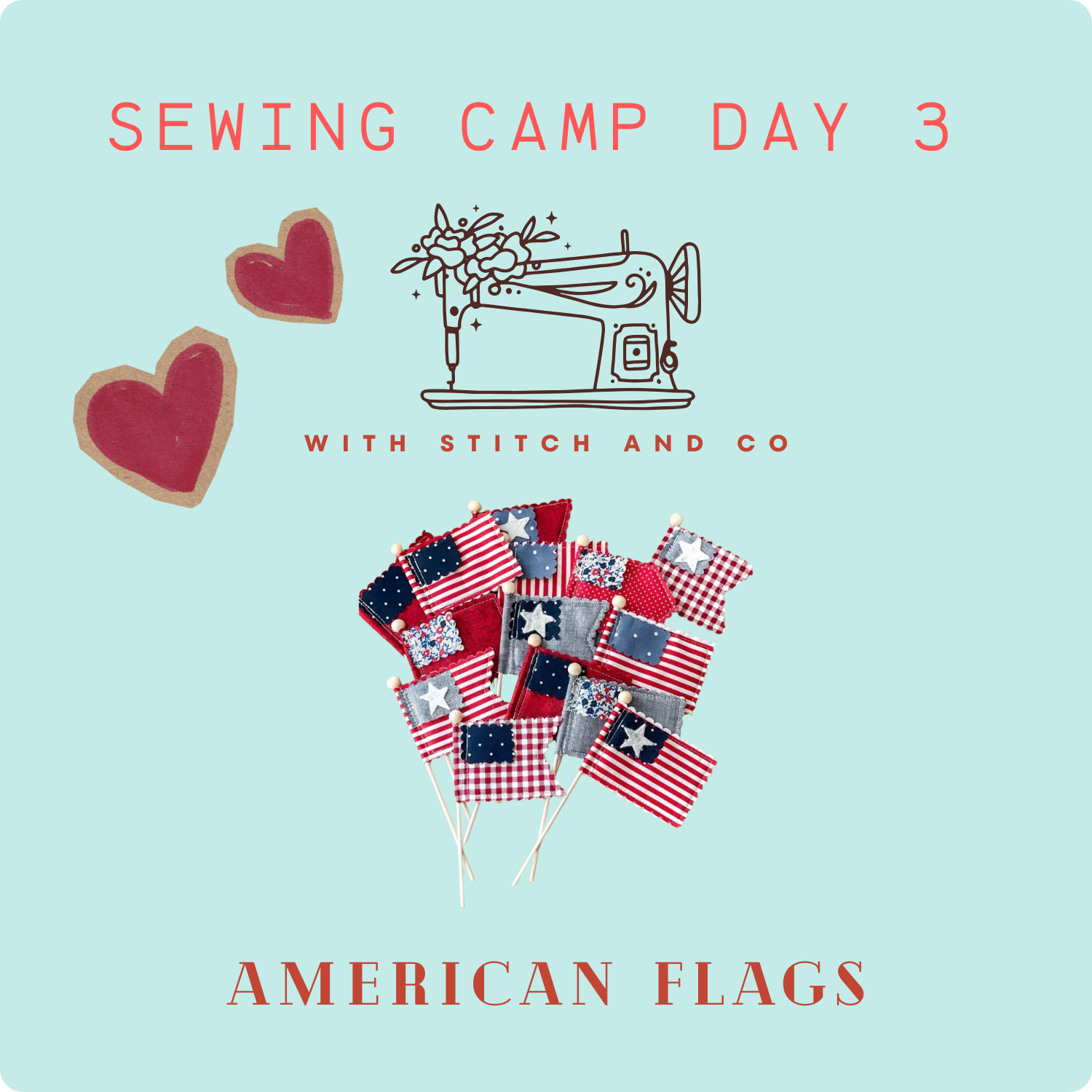 🧵Sewing Camp🧵DAY 3🧵 JULY 2nd